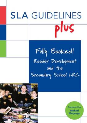 Fully Booked! Reader Development and the Secondary School LRC - Armstrong, Eileen, and Dubber, Geoff (Editor)