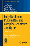 Fully Nonlinear PDEs in Real and Complex Geometry and Optics: Cetraro, Italy 2012, Editors: Cristian E. Gutierrez, Ermanno Lanconelli