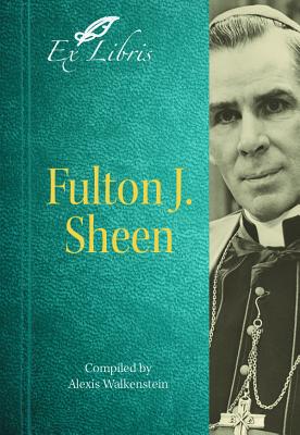 Fulton J. Sheen - Walkenstein, Alexis