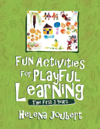 Fun Activities for Playful Learning: The First 3 Years