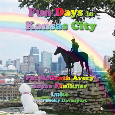 Fun Days in Kansas City - McGrath Avery, Pat, and Davenport, Becky