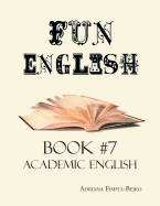 Fun English Book 7: Academic English