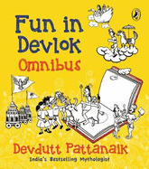 Fun In Devlok Omnibus: Collection of 6 illustrated stories for children by India's most-loved mythology writer