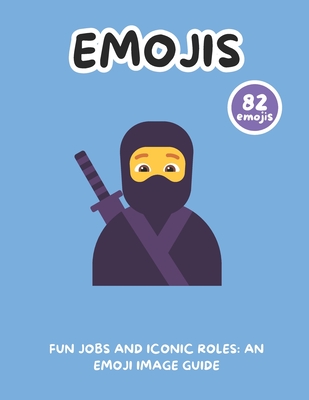Fun Jobs and Iconic Roles: An Emoji Image Guide - Writings, Simple
