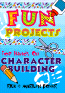 Fun Projects for Hands on Character Building