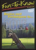 Fun To Know: Basics and Techniques Of Golf