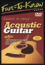 Fun to Know: Learn to Play... Acoustic Guitar