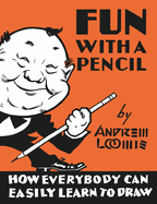 Fun with a Pencil: How Everybody Can Easily Learn to Draw