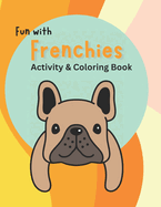 Fun with Frenchies Coloring Book