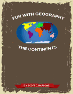 Fun with Geography: The Continents