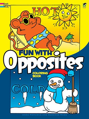 Fun with Opposites Coloring Book - Pomaska, Anna, and Ross, Suzanne