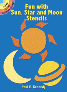 Fun with Sun, Star and Moon Stencils