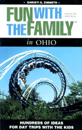 Fun with the Family in Ohio: Hundreds of Ideas for Day Trips with the Kids