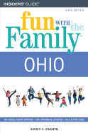 Fun with the Family Ohio: Hundreds of Ideas for Day Trips with the Kids