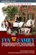 Fun with the Family Pennsylvania: Hundreds of Ideas for Day Trips with the Kids