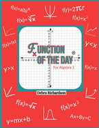 Function of the Day: For Algebra 1