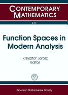 Function Spaces in Modern Analysis: Sixth Conference on Function Spaces, May 18-22, 2010, Southern Illinois University, Edwardsville