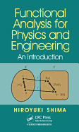 Functional Analysis for Physics and Engineering: An Introduction