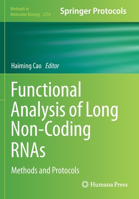 Functional Analysis of Long Non-Coding RNAs: Methods and Protocols - Cao, Haiming (Editor)