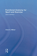 Functional Anatomy for Sport and Exercise: Quick Reference