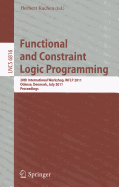 Functional and Constraint Logic Programming: 20th International Workshop, WFLP 2011 Odense, Denmark, July 19, 2011 Proceedings