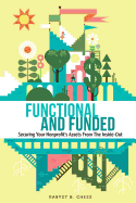Functional and Funded: Securing Your Nonprofit's Assets From The Inside-Out