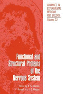 Functional and Structural Proteins of the Nervous System: Proceedings of Two Symposia on Proteins of the Nervous System and Myelin Proteins Held as Part of the Third Meeting of the International Society of Neurochemistry in Budapest, Hungary, in July 1971
