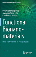 Functional Bionanomaterials: From Biomolecules to Nanoparticles