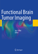 Functional Brain Tumor Imaging