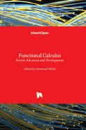 Functional Calculus: Recent Advances and Development