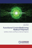 Functional Controlled/Living Radical Polymers
