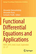 Functional Differential Equations and Applications: FDEA-2019, Ariel, Israel, September 22-27