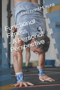 Functional Fitness - A Personal Perspective