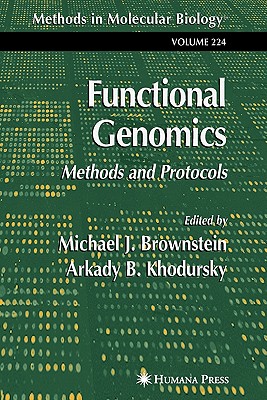 Functional Genomics - Brownstein, Michael J. (Editor), and Khodursky, Arkady (Editor)