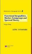 Functional Inequalities, Markov Semigroups and Spectral Theory