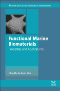 Functional Marine Biomaterials: Properties and Applications