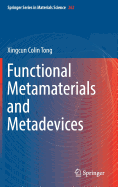 Functional Metamaterials and Metadevices