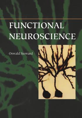 Functional Neuroscience - Steward, Oswald, Ph.D.