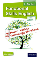 Functional Skills English in Context Motor Vehicle Technology Workbook