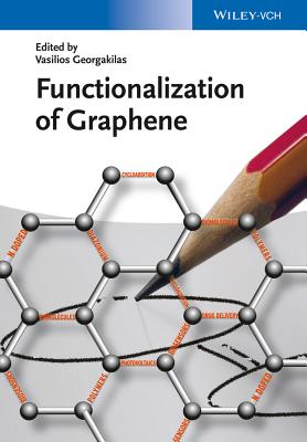 Functionalization of Graphene - Georgakilas, Vasilios (Editor)