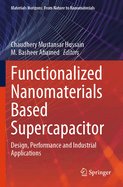 Functionalized Nanomaterials Based Supercapacitor: Design, Performance and Industrial Applications