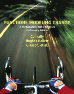 Functions Modeling Change: A Preparation for Calculus, Preliminary Edition