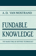 Fundable Knowledge: The Marketing of Defense Technology