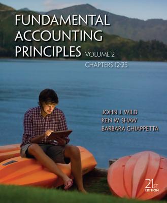 Fundamental Accounting Principles Volume 2 (Chapters 12-25) By John J ...