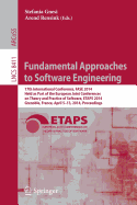 Fundamental Approaches to Software Engineering: 17th International Conference, FASE 2014, Held as Part of the European Joint Conferences on Theory and Practice of Software, ETAPS 2014, Grenoble, France, April 5-13, 2014, Proceedings - Gnesi, Stefania (Editor), and Rensink, Arend (Editor)