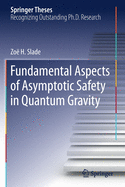 Fundamental Aspects of Asymptotic Safety in Quantum Gravity