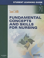 Fundamental Concepts and Skills for Nursing Student Learning Guide