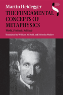 Fundamental Concepts of Metaphysics: World, Finitude, Solitude