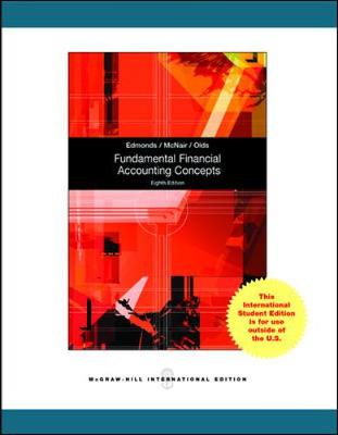 Fundamental Financial Accounting Concepts - Edmonds, Thomas, and Mcnair, Frances, and Olds, Philip