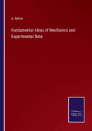 Fundamental Ideas of Mechanics and Experimental Data